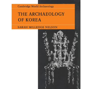 The Archaeology of Korea