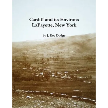 Cardiff and its Environs, LaFayette, New York