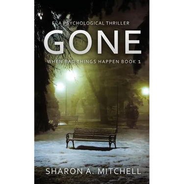 Gone: A Psychological Thriller