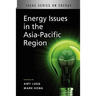 Energy Issues in the Asia-Pacific Region