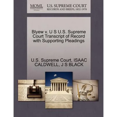 Blyew V. U S U.S. Supreme Court Transcript of Record with Supporting Pleadings
