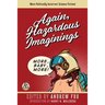 Again, Hazardous Imaginings: More Politically Incorrect Science Fiction