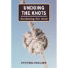 Undoing the Knots: Reclaiming Our Good
