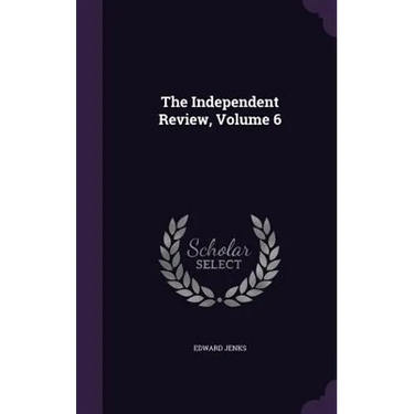 The Independent Review, Volume 6