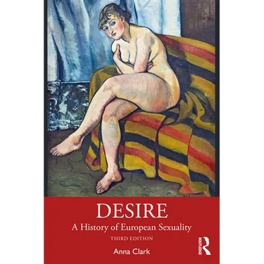 Desire: A History of European Sexuality