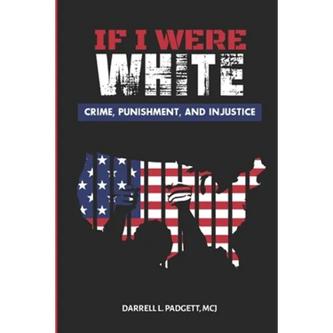 If I Were White: Crime, Punishment, and Injustice