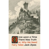Once Upon a Time There Was Truth: Or, Why We Need Fairy Tales