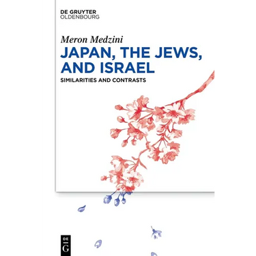 Japan, the Jews, and Israel: Similarities and Contrasts