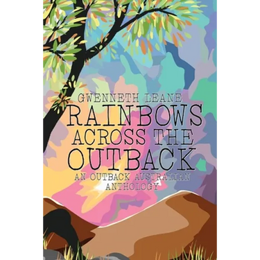 Rainbows Across The Outback