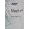 Civil and Uncivil Disobedience