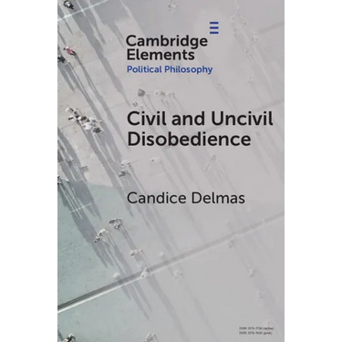 Civil and Uncivil Disobedience