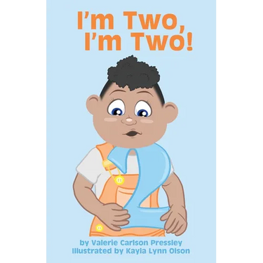 I'm Two, I'm Two!