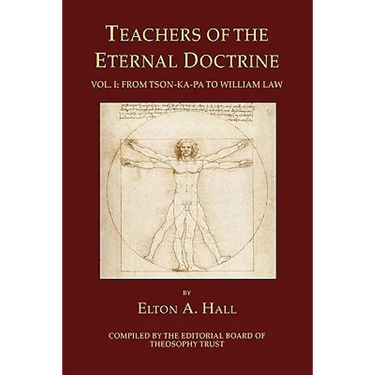 Teachers of the Eternal Doctrine Vol. I: From Tson-Ka-Pa to William Law
