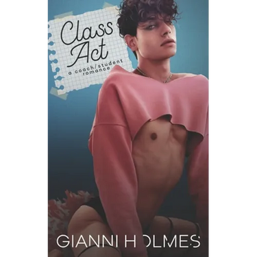 Class Act: A Coach/Student Romance