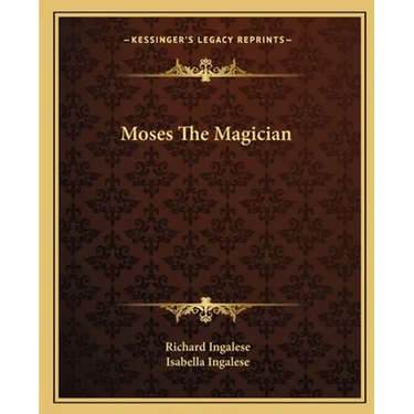 Moses The Magician