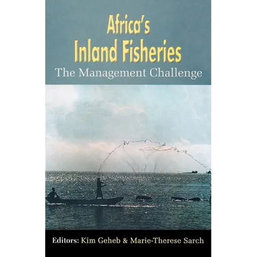 Africa's Inland Fisheries. the Management Challenge