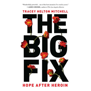 The Big Fix: Hope After Heroin