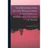 The Restoration of the Peasantries, With Especial Reference to That of India