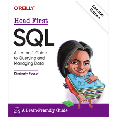 Head First SQL: A Learner's Guide to Querying and Managing Data