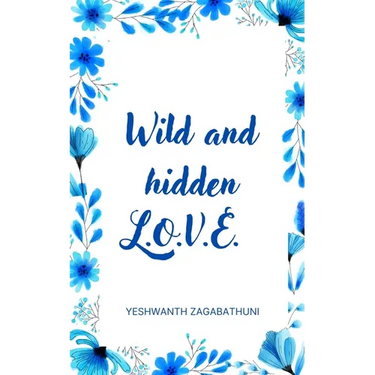 Wild and hidden L.O.V.E.