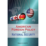 American Foreign Policy and National Security