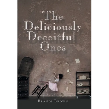 The Deliciously Deceitful Ones