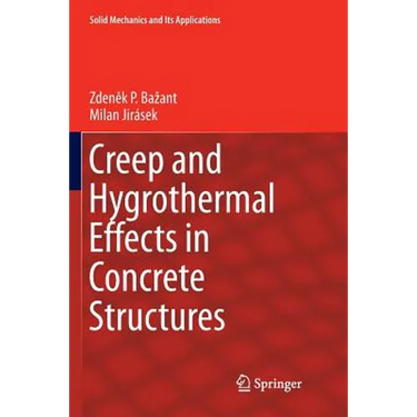 Creep and Hygrothermal Effects in Concrete Structures