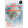 The Resurrection of Jimber-Jaw (Fantasy and Horror Classics)