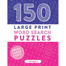 150 Large Print Word Search Puzzles: Easy-to-Read Word Games to Exercise Your Brain (Volume 2)