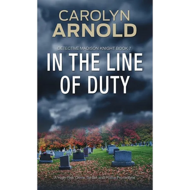 In the Line of Duty: A High-Risk Crime Thriller and Police Procedural