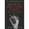 Saved by Depeche Mode: An Epic Journey of Healing and Remission Through Music