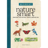 Nature Smart: Midwest: Discover the Natural World Around You