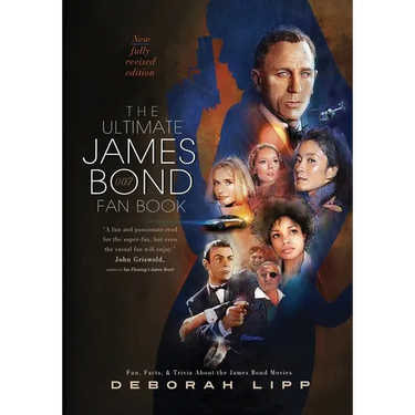 The Ultimate James Bond Fan Book: Fun, Facts, & Trivia About the James Bond Movies