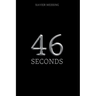 46 Seconds: A Spy Thriller