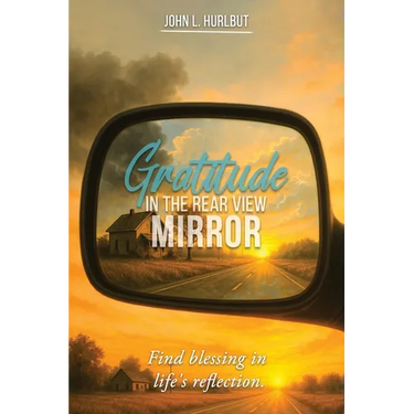 Gratitude in the Rear View Mirror