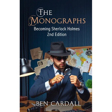 The Monographs: Becoming Sherlock Holmes