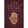 The Ismaili Imams: A Biographical History