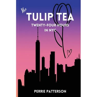 The Tulip Tea Twenty-Four Hours in NYC
