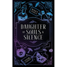 Daughter of Souls & Silence