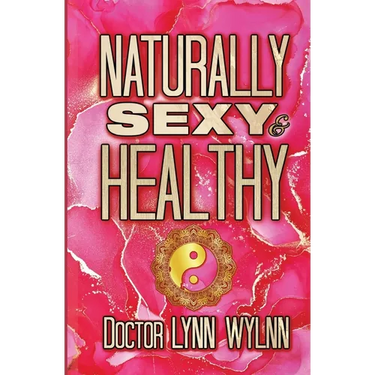 Naturally Sexy & Healthy