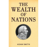 The Wealth of Nations (Case Laminate Hardbound Edition)