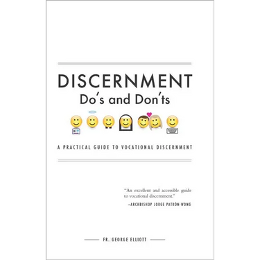 Discernment Do's and Dont's: A Practical Guide to Vocational Discernment
