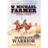 Desperate Warrior: Days of War, Days of Peace