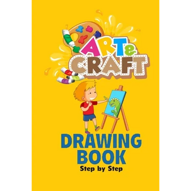 craft art drawing book: Step by Step Learn How to Draw
