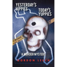 Yesterday's Hippies - Today's Yuppies: A Murder Mystery