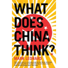 What Does China Think?