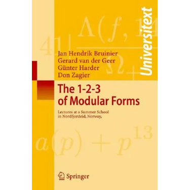 The 1-2-3 of Modular Forms: Lectures at a Summer School in Nordfjordeid, Norway