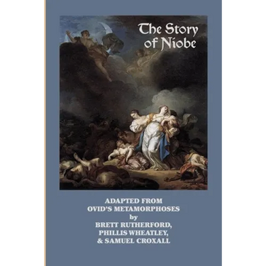 The Story of Niobe: Adaptations from Ovid's Metamorphoses