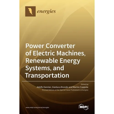 Power Converter of Electric Machines, Renewable Energy Systems, and Transportation
