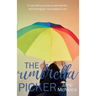 The Umbrella Picker: A Lost Girl's journey to self-identity and finding her neurological truth
